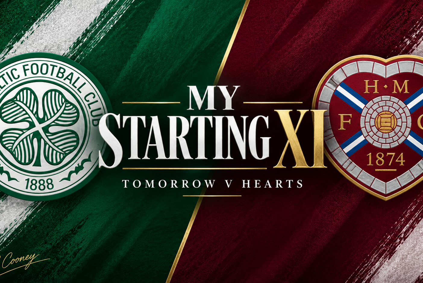 My Celtic Starting XI to Face Hearts Tomorrow