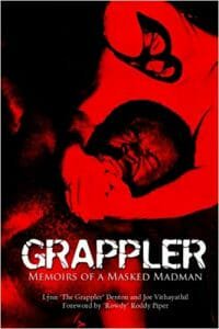 Grappler Memoirs of a Masked Madman