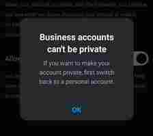 Screenshot from Instagram app Business accounts can't be private