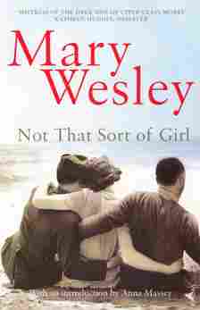 Not That Sort Of Girl by Mary Wesley