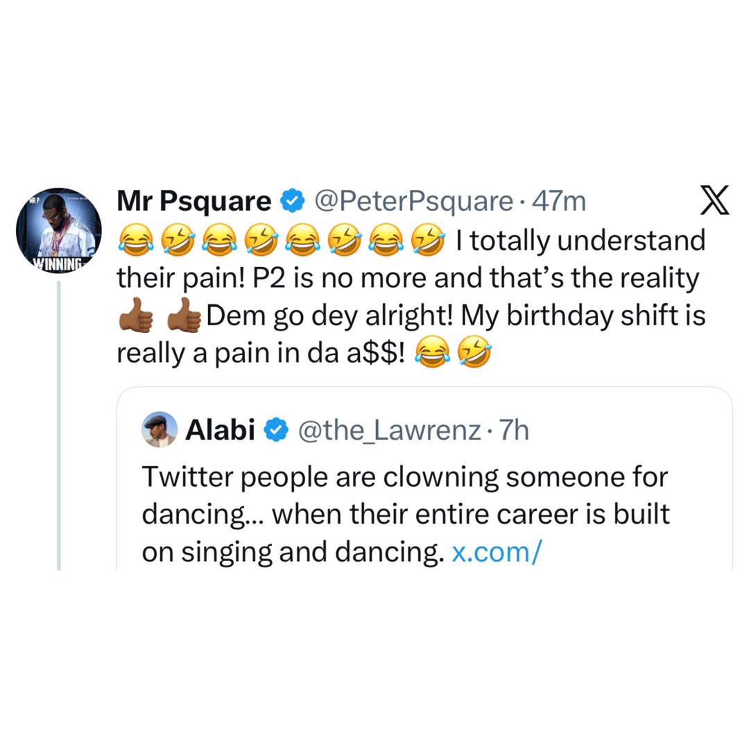 I discovered the name - Peter Okoye responds to X-user who asked him to drop the PSquare name after changing his birthday