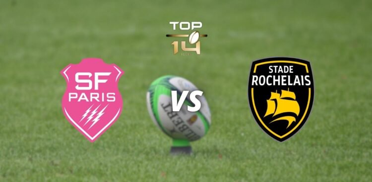 Stade Français Paris – Stade Rochelais, à quelle heure et sur quelle chaîne voir le match ?