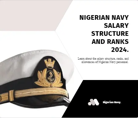 Nigerian Navy Salary Structure 2024, Ranks And Allowance